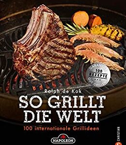 Napoleon Grillbuch "So grillt die Welt"